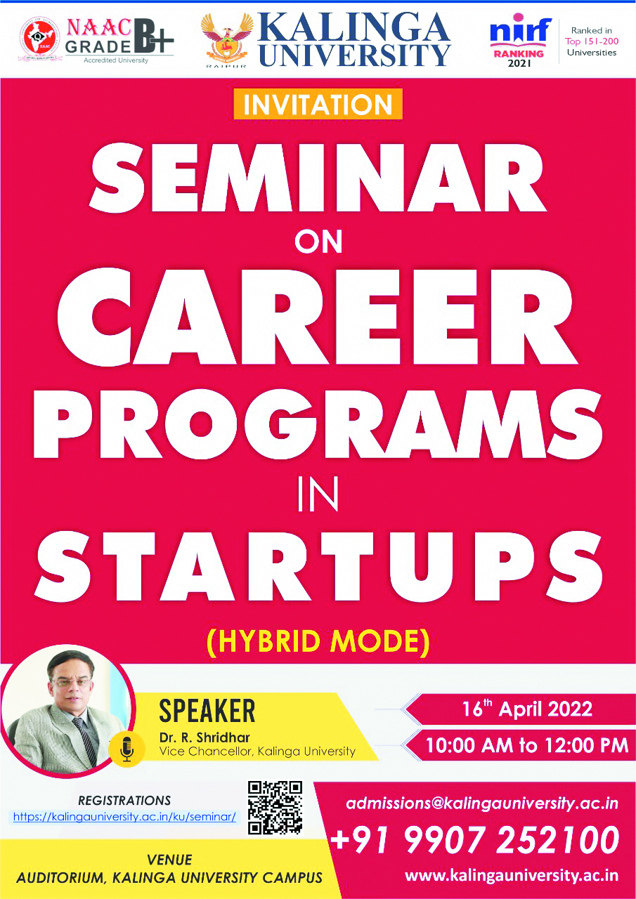 कलिंगा विश्वविद्यालय में कैरियर ओपोरच्यूनिटी इन स्टार्टअप्स एंड इंटर्नशिप सेमिनार आयोजित