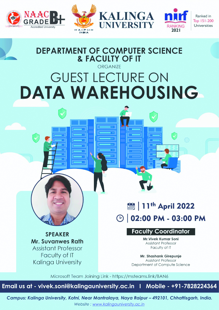 कलिंगा विश्वविद्यालय में कम्प्यूटर साइंस एवं आईटी संकाय के द्वारा डाटा वेयरहाउसिंग विषय पर अतिथि व्याख्यान