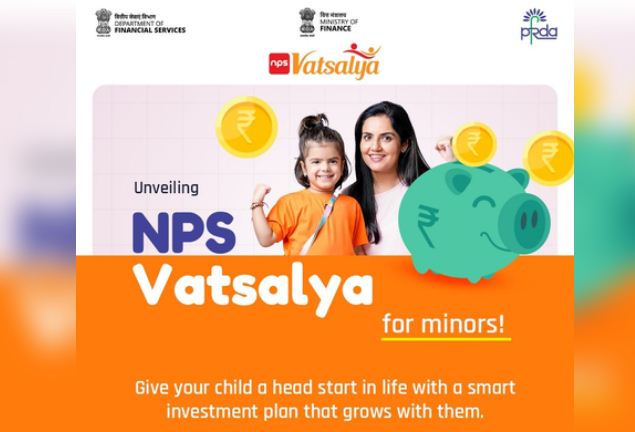 एनपीएस वात्सल्य योजना के तहत अब तक 1.30 लाख नाबालिग ग्राहकों ने करवाया रजिस्ट्रेशन