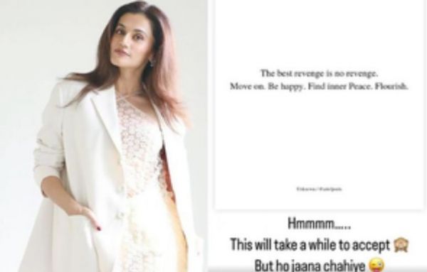 बदले की भावना पर तापसी ने कहा, ‘सबसे अच्छा बदला, कोई बदला न लेना’ 