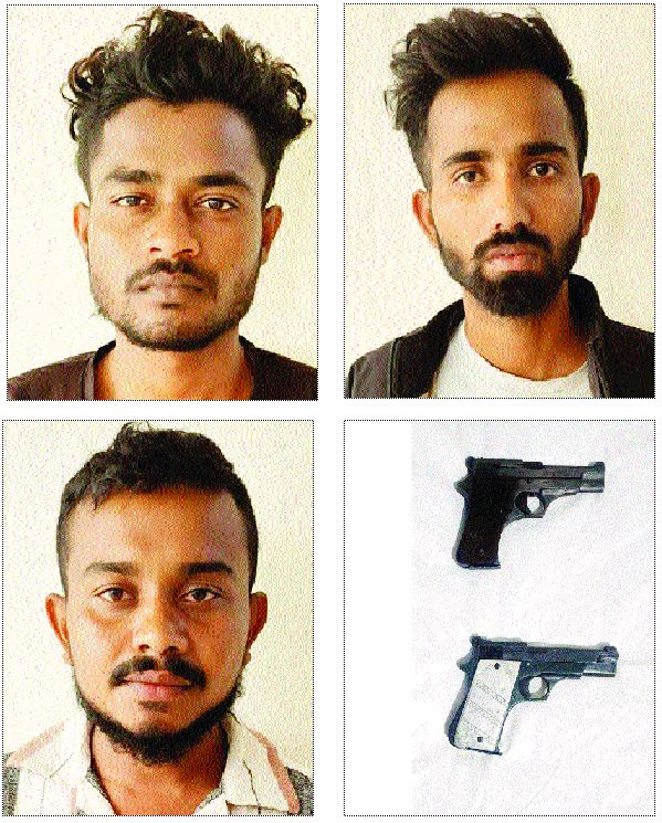 दो पिस्टल संग 3 गिरफ्तार