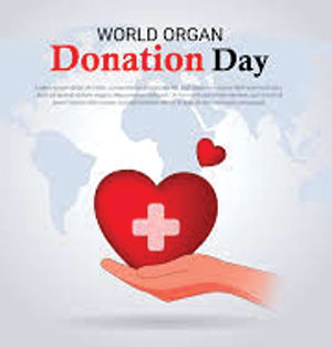 जीवनदान से बड़ा दान कोई नहीं आज वल्र्ड ऑर्गन डोनेशन डे